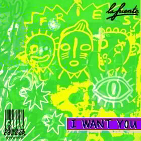 LA FUENTE - I WANT YOU